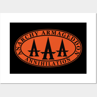 AAA:  Anarchy Armageddon Annihilation Posters and Art